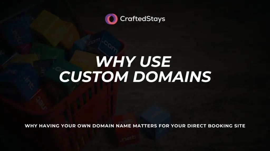 Custom domain names and their importance for direct booking sites to enhance branding and credibility