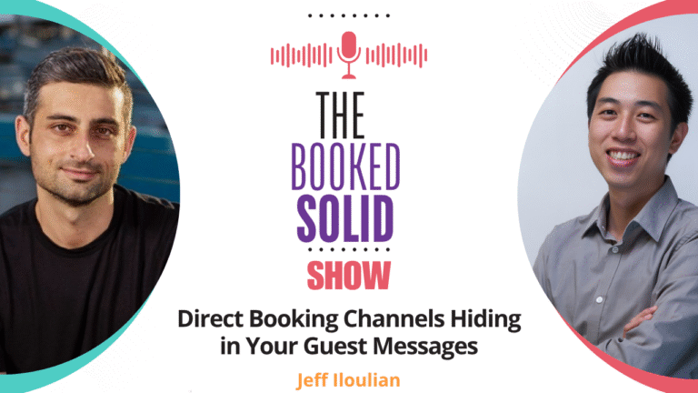 Direct Booking Channels Hiding in Your Guest Messages with Jeff Iloulian