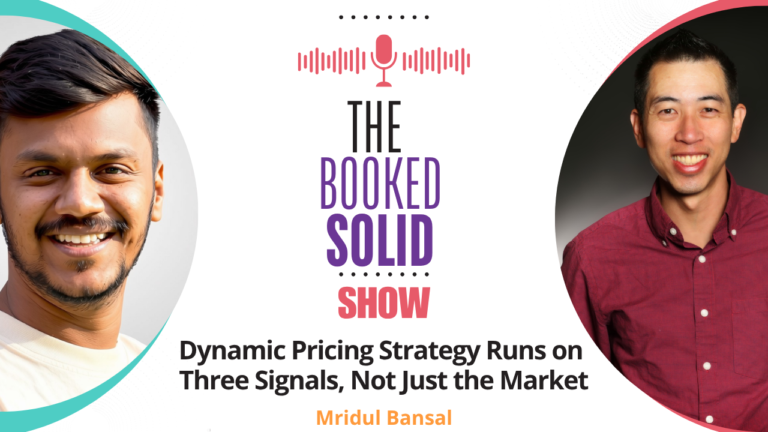 Dynamic Pricing Strategy Runs on Three Signals, Not Just the Market with Mridul Bansal
