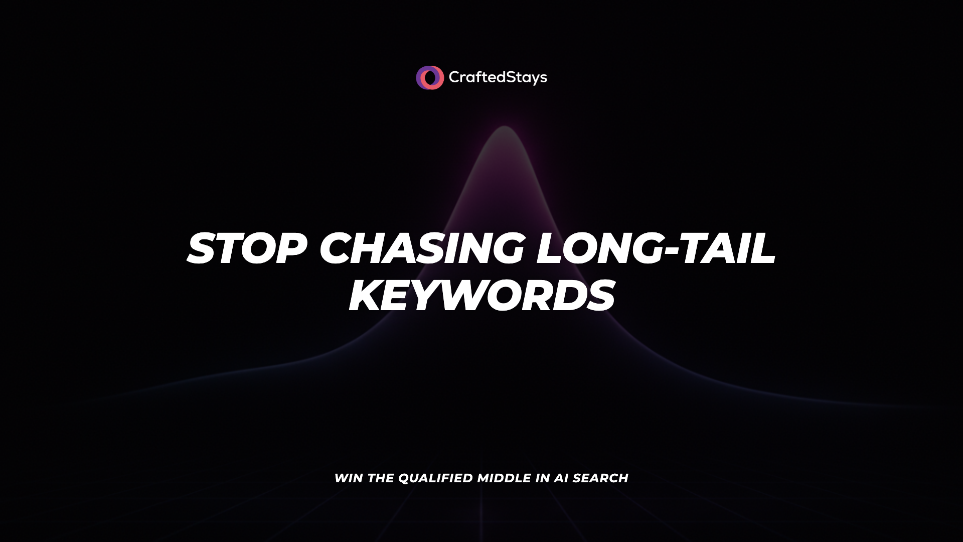 Stop Chasing Long-Tail Keywords: Win the Qualified Middle in AI Search