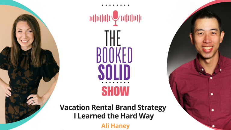 Vacation Rental Brand Strategy I Learned the Hard Way with Ali Haney