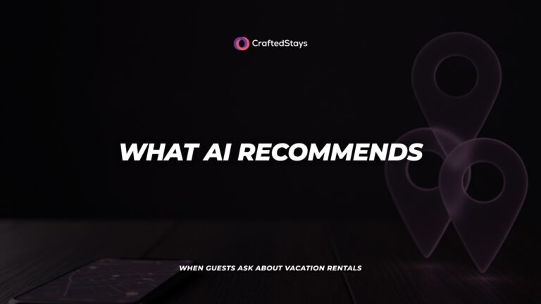 What AI Recommends When Guests Ask About Vacation Rentals